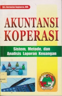 Akuntansi koperasi (sistem, metode, dan analisis laporan keuangan)