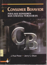 Consumer behavior : perilaku konsumen dan strategi pemasaran