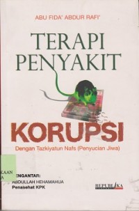 Terapi penyakit korupsi : dengan tazkiyatun nafs (penyucian jiwa)