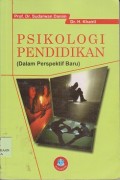 Psikologi pendidikan (dalam perspektif baru)