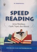 Speed reading : jurus membaca cepat, tepat, dan akurat