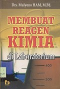 Membuat reagen kimia di laboratorium