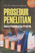 Prosedur penelitian : suatu pendekatan praktik