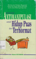 Jurus-jurus antimanipulasi untuk hidup puas dan terhormat