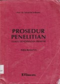 Prosedur penelitian : suatu pendekatan praktik