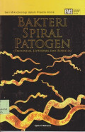 Seri mikrobiologi dalam praktik klinik Bakteri spiral patogen (treponema, leptospira, dan borrelia)