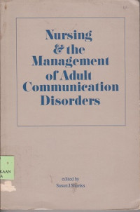 Nursing and the managwmwnt of adult communication disorders