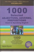 1000 selected adjectives, adverb, prepositions : used in speaking english