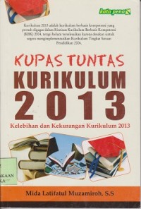 Kupas tuntas kurikulum 2013 : kelebihan dan kekurangan kurikulum 2013