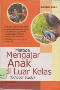 Metode mengajar anak di luar kelas (outdoor study)