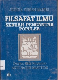 Filsafat ilmu : sebuah pengantar populer