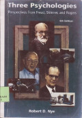 Three psychologies : perspectives from Freud, Skinner, and Rogerrs