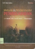 Metode & model-model pembelajaran : menjadikan proses pembelajaran lebih variatif, aktif, inovatif, efektif dan menyenangkan