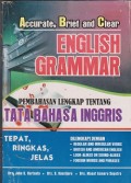 Accurate, brief and clear english grammar : pembahasan lengkap tentang tata bahasa Inggris