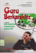 Guru berkarakter untuk implementasi pendidikan karakter