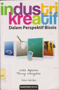 Industri kreatif dalam perspektif bisnis