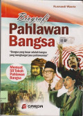 Biografi pahlawan bangsa