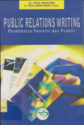 Public relations writing pendekatan teoretris dan praktis