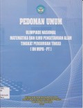 Pedoman umum olimpiade nasional matematika dan ilmu pengetahuan alan tingkat perguruan tinggi [ON MIPA-PT]