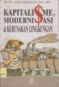 Kapitalisme, modernisasi & kerusakan lingkungan