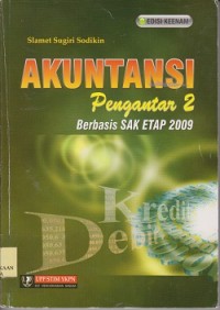 Akuntansi : pengantar 2 berbasis SAK ETAP 2009