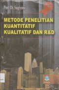 Metode penelitian kuantitatif, kualitatif dan R & D