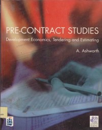 Pre-contract studies : development economic, tendering and estimating
