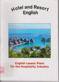 Hotel resort english : english lesson plsns for the hospitality industry