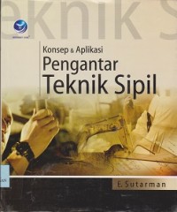 Konsep & aplikasi pengantar teknik sipil