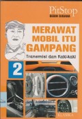 Merawat mobil itu gampang 2 : transmisi dan kaki