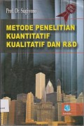 Metode penelitian kuantitatif kualitatif dan R & D