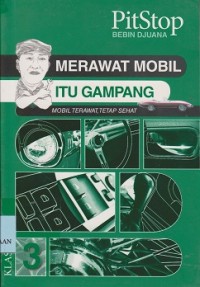 Merawat mobil itu gampang mobil terawat, tatap sehat