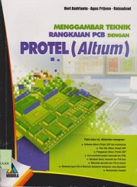 Menggambar teknik rangkaian PCB dengan protel (altium)