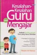 Kesalahan-kesalahan guru mengajar  : seabrek perilaku negative guru yang harus dihindari