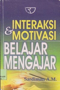 Interaksi & motivasi belajar mengajar