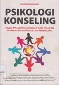 Psikologi konseling : buku panduan lengkap dan praktis menerapkan psikologi konseling