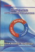 Kumpulan 39 metode pembelajaran untuk revolusi pengajaran