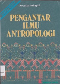 Pengantar ilmu antropologi