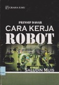 Prinsip dasar cara kerja robot