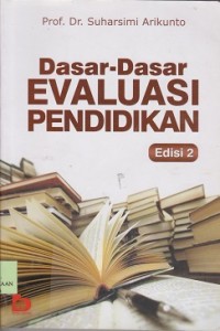 Dasar-dasar evaluasi pendidikan