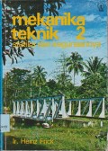 Mekanika teknik 2 : statika dan kegunaannya