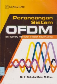 Perancangan sistem OFDM (Orthogonal Frequency Division Multilplexing)