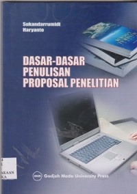 Dasar-dasar penulisan proposal penelitian