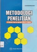 Metode penelitian : petunjuk praktis untuk peneliti pemula