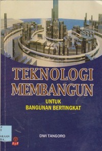 Teknologi membangun : untuk bangunan bertingkat