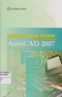 Menggambar teknik menggunakan autocad 2007