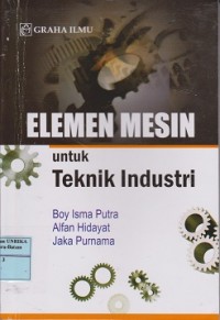 Elemen mesin untuk teknik industri