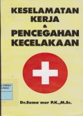 Keselamatan kerja & pencegahan kecelakaan