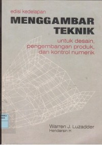 Menggambar teknik untuk desain, pengembangan produk, dan kontrol numerik