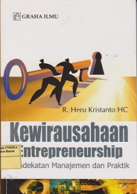 Kewirausahaan entrepreneurship : pendekatan manajemen dan praktik